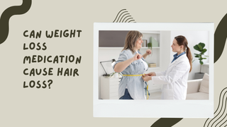 Can weight loss medication cause hair loss