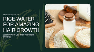 How to Use Rice Water for Hair Growth?